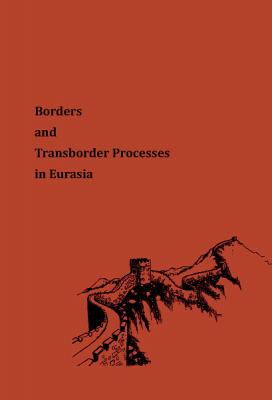 Borders and Transborder Processes in Eurasiaʱʸؽѻ饸ȥ˴